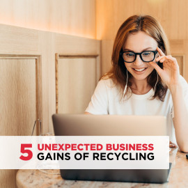 Five Unexpected Business Gains of Recycling